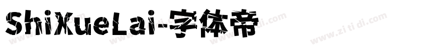 ShiXueLai字体转换