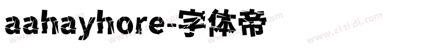 aahayhore字体转换
