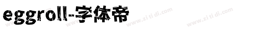 eggroll字体转换
