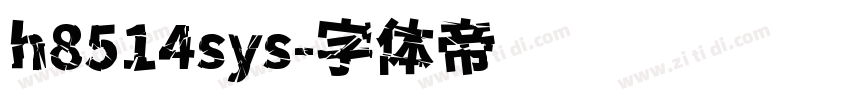 h8514sys字体转换