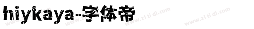 hiykaya字体转换