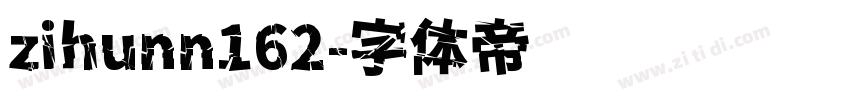 zihunn162字体转换