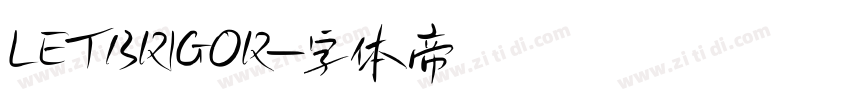 LETBRIGOR字体转换