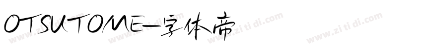 OTSUTOME字体转换