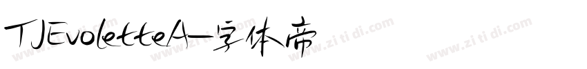 TJEvoletteA字体转换