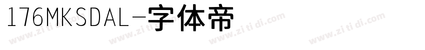 176MKSDAL字体转换