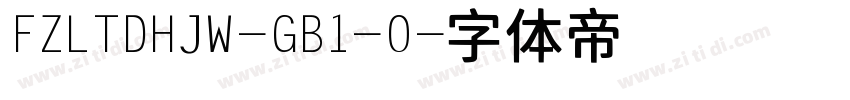FZLTDHJW-GB1-0字体转换