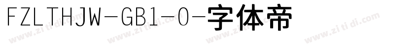 FZLTHJW-GB1-0字体转换