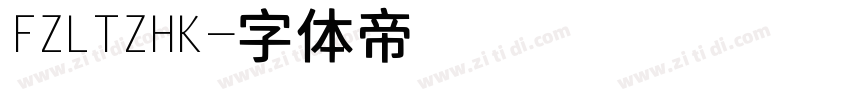 FZLTZHK字体转换