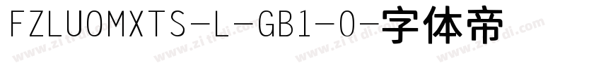 FZLUOMXTS-L-GB1-0字体转换