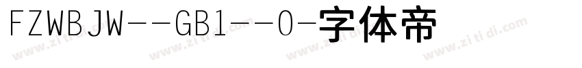 FZWBJW--GB1--0字体转换