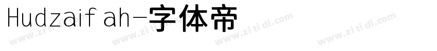 Hudzaifah字体转换
