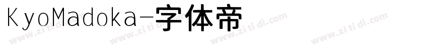 KyoMadoka字体转换