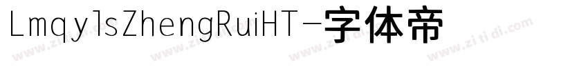 LmqylsZhengRuiHT字体转换