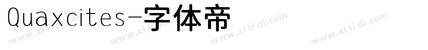 Quaxcites字体转换