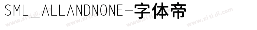 SML_ALLANDNONE字体转换