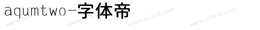 aqumtwo字体转换
