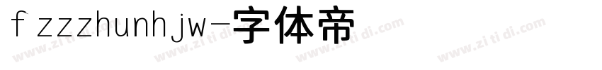 fzzzhunhjw字体转换