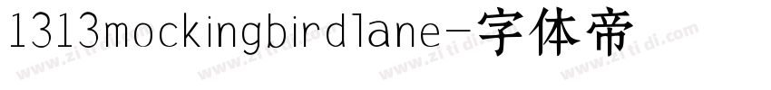 1313mockingbirdlane字体转换