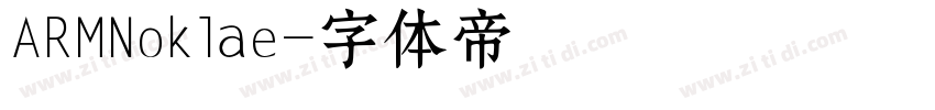ARMNoklae字体转换