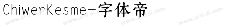 ChiwerKesme字体转换