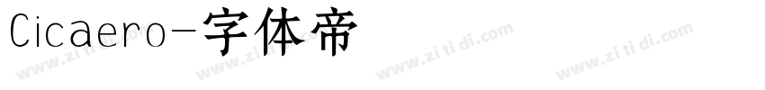 Cicaero字体转换