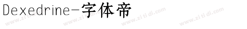 Dexedrine字体转换