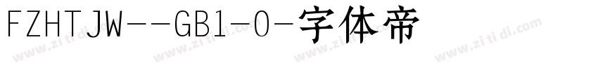 FZHTJW--GB1-0字体转换