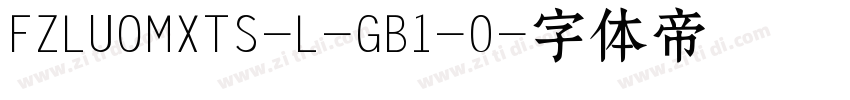 FZLUOMXTS-L-GB1-0字体转换
