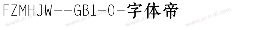 FZMHJW--GB1-0字体转换