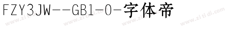 FZY3JW--GB1-0字体转换