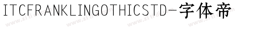 ITCFRANKLINGOTHICSTD字体转换