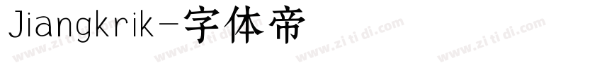 Jiangkrik字体转换