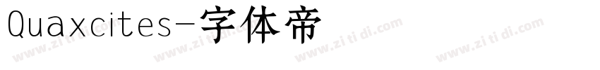 Quaxcites字体转换