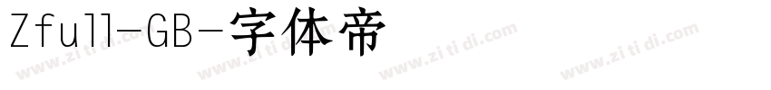Zfull-GB字体转换