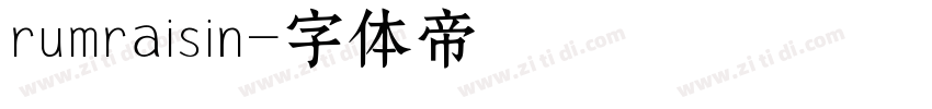 rumraisin字体转换