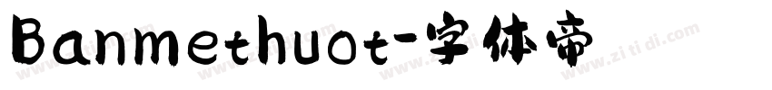 Banmethuot字体转换