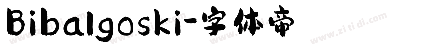 Bibalgoski字体转换