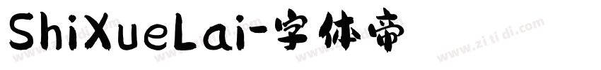 ShiXueLai字体转换