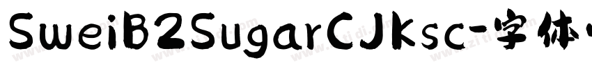 SweiB2SugarCJKsc字体转换