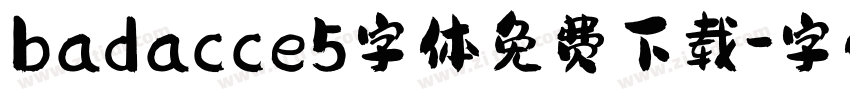 badacce5字体免费下载字体转换