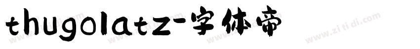 thugolatz字体转换