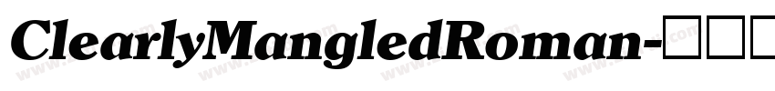 ClearlyMangledRoman字体转换