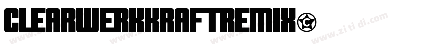 Clearwerkkraftremix字体转换