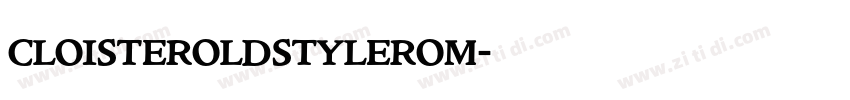 CloisterOldstyleRom字体转换 CloisterOldstyleRom字体转换