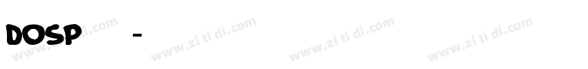 DOSPilgi字体转换