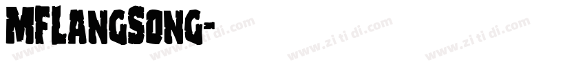 MFLangSong字体转换