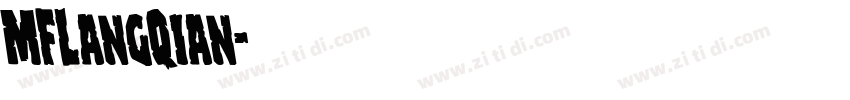 MFLangQian字体转换
