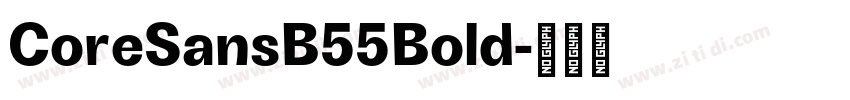 CoreSansB55Bold字体转换
