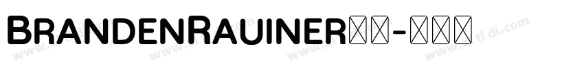BrandenRauiner字体字体转换 BrandenRauiner字体字体转换